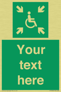 Custom sign safe condition evacuation temporary refuge